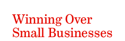 Winning Over Small Businesses
