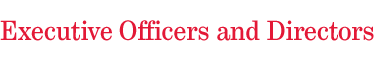 Executive Officers and Directors