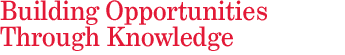 Building Opportunities Through Knowledge