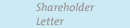 Shareholder Letter