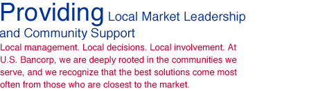 Providing Local Market Leadership and Community Support
